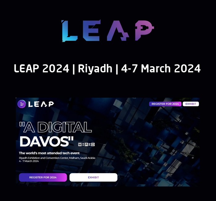 Exhibition in Riyadh, LEAP 2024 Riyadh, Saudi Arabia, Global Tech Event in Riyadh. LEAP 2024 Date, Time, Address, Website, Social Media.
