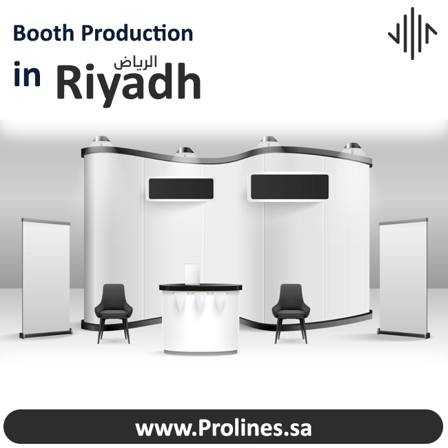 Prolines offers professional booth production in Riyadh, KSA 2026. Custom exhibition booths, fabrication, installation & turnkey solutions.