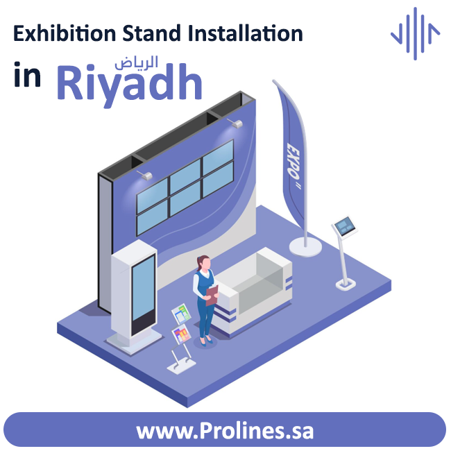 Professional exhibition stand installation in Riyadh 2026 by Prolines. Safe, on-time, and compliant installation services for trade shows and exhibitions.