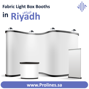 Looking for fabric light box booths in Riyadh in 2026? Prolines offers innovative, high-quality fabric light box exhibition booths, design, and installation services across Riyadh, Saudi Arabia.