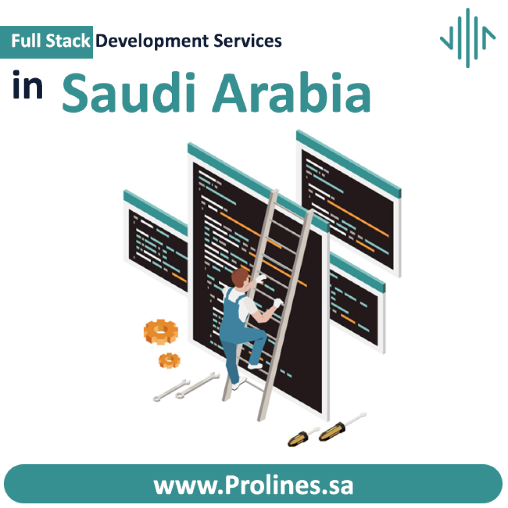 Full Stack Development in Saudi Arabia, Riyadh 2026 | Prolines