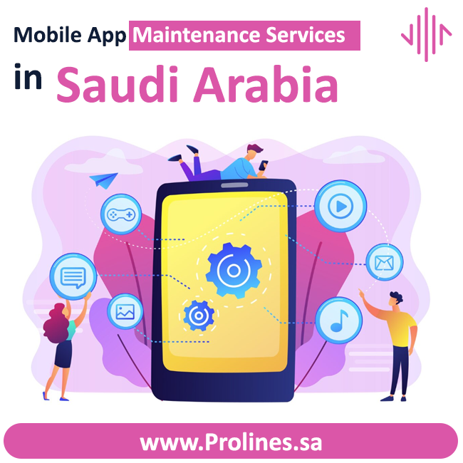Mobile App Maintenance Services in Saudi Arabia 2026 - مطورو تطبيقات الجوال في الرياض - خدمات تصميم تطبيقات الجوال في السعودية